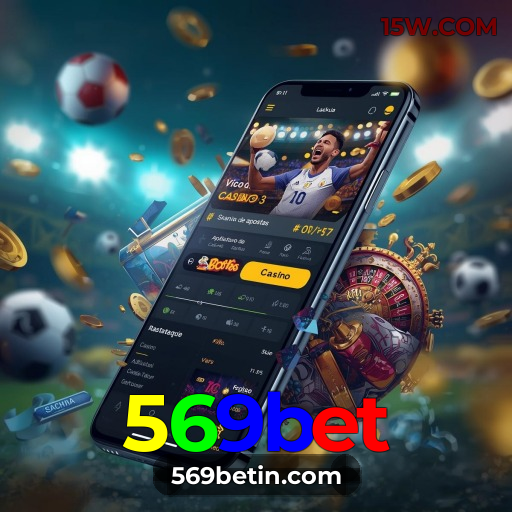 569bet Plataforma Mobile: A Melhor Experiência de Cassino no Smartphone
